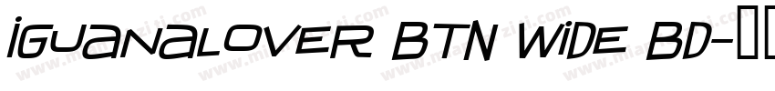 IguanaLover BTN Wide Bd字体转换